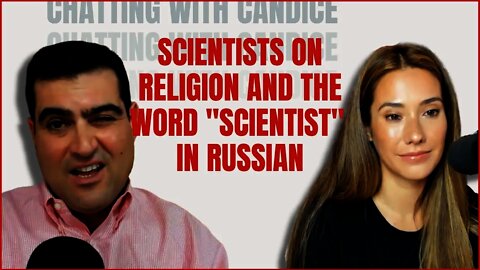 Scientists on Religion and the Word “Scientist” in Russian