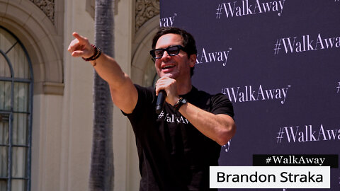 THE UNSTOPPABLE BRANDON STRAKA & THE RETURN OF #WALKAWAY