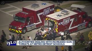 Authorities dealing with increased gun threats at metro Detroit schools