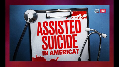 EPOCH TV | 20 US States Want to Allow Assisted Suicide