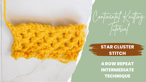 🧶How to Knit the Star Cluster Stitch 🧶 [Continental Style]