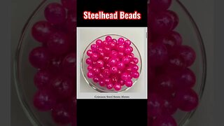 Steelhead Beads