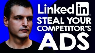 LinkedIn Ads 2021: How to Spy on your competitor's LinkedIn Ads | Tim Queen