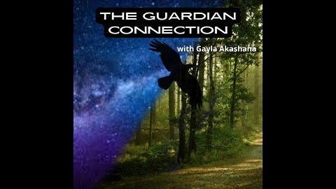 4 August 2022 ~ The Guardian Connection
