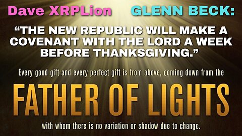 Dave XRPLion NEW REPUBLIC MAKING COVENANT w/ The LORD BEFORE THANKSGIVING - MUST WATCH-TRUMP NEWS