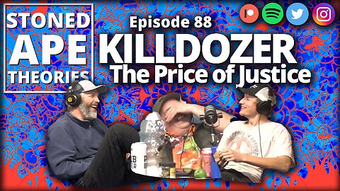 KILLDOZER: The Price of Justice| SAT Podcast Episode 88