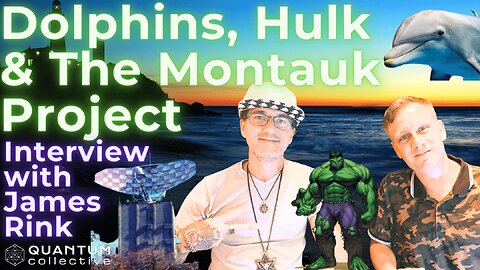 ET Dolphins, Hulk & The Montauk Project with James Rink