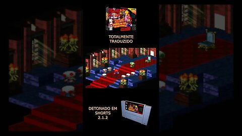 SUPER MARIO RPG -SNES-DETONADO EM SHORTS-PARTE-2.1.2