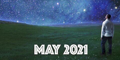 May 2021 - The Month We've All Been Waiting For.