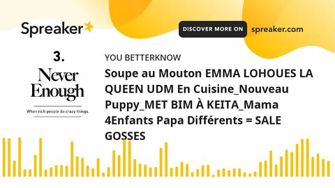 Soupe au Mouton EMMA LOHOUES LA QUEEN UDM En Cuisine_Nouveau Puppy_MET BIM À KEITA_Mama 4Enfants Pap