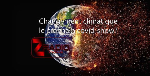EPISODE 2: Changement climatique, le prochain covid-show!