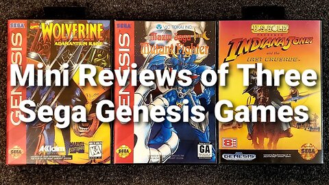 Mazin Saga Mutant Fighter, Wolverine Adamantium Rage, and Indiana Jones Mini Reviews (Sega Genesis)