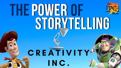 Creativity Inc. | The Power of Storytelling