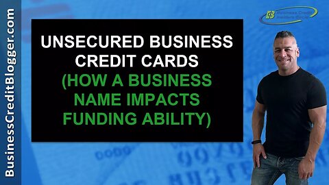 Unsecured Business Credit Cards