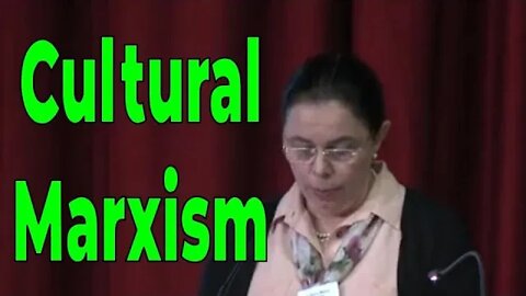 Dr. Anca Maria Cernea – Cultural Marxism – A Threat to Life and the Family