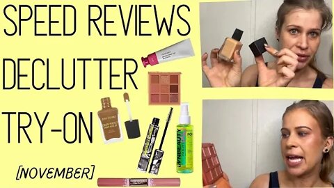 TRY-ON • REVIEWS • DECLUTTER | monthly makeup routine - november, ‘22 | melissajackson07