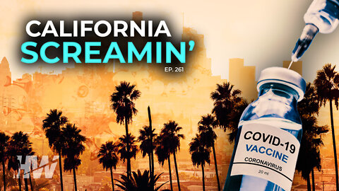Episode 261: CALIFORNIA SCREAMIN’