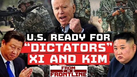 Biden's troops prepare for two-front war with china and North Korea