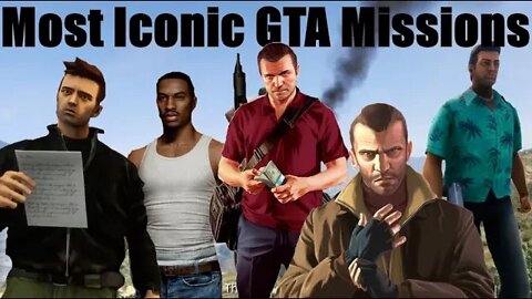 Most Iconic Missions of GTA (GTA III, GTA VC, GTA SA, GTA IV & GTA V)