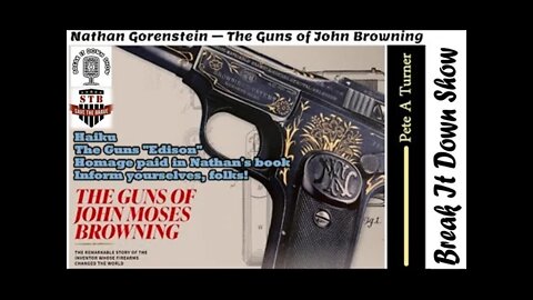 Nathan Gorenstein – The Guns of John Browning