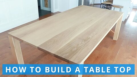 How to Build and Make a Table Top For a Kitchen, Dining or Conference Table | #woodworking Project