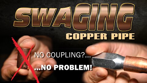 Never Need A Coupling Again! How to Swage Copper Pipe!