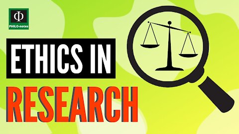 Ethics in Research (Research Ethics)