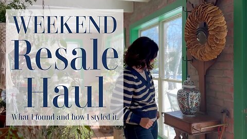 WEEKEND RESALE HAUL | What I Found and How I Styled It | Thrift Haul 2023