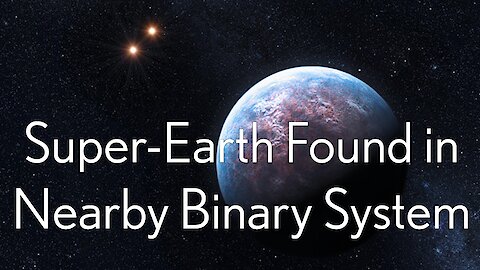 Gliese 338Bb: Super Earth Found in Nearby Binary System.