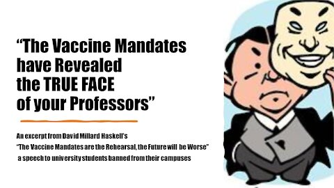 Vaccine Mandates Have Revealed the TRUE FACE of Your Professors