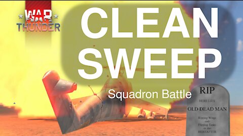 Clean Sweep! Squadron Battle [War Thunder]