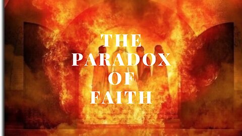 The Paradox of Faith