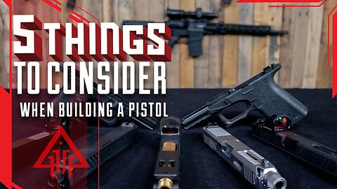 5 Things to Consider For DIY pistols(Polymer80)