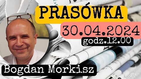 Prasówka 30.04.2024