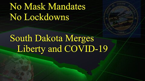 No Mask Mandates, No Lockdowns: South Dakota Merges Liberty and the COVID-19 Pandemic