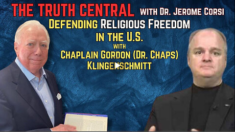 Defending Religious Freedom in the U.S. with Chaplain Gordon (Dr. Chaps) Klingenschmitt
