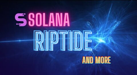 Solana Riptide more than $5 Million Solana or Ethereum