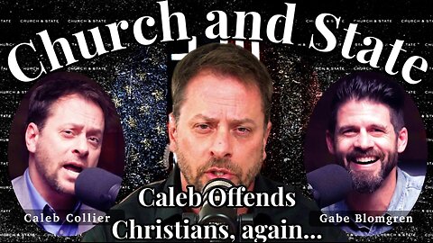 Caleb Offends Christians and Talks Apologetics