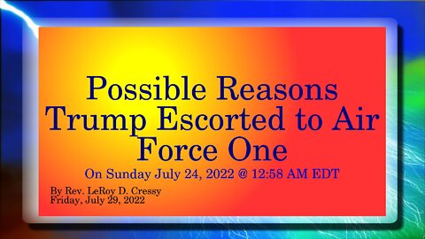 2022-08-01 Trump Escorted to AF1