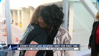 'She saved my life': Kidney recipient meets donor for the first time