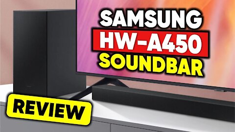 Samsung Soundbar HW-A450 Review