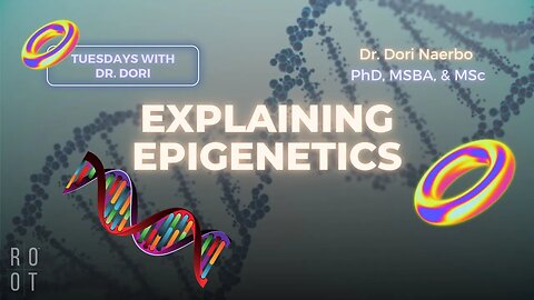 Tuesdays with Dr. Dori: We're Talking About Epigenetics | .TheRootBrands.com CEO, "Clayton Thomas" |