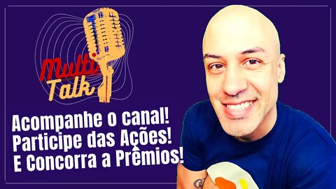 Conheça o MultiTalk Podcast | Inscreva-se e Concorra A PRÊMIOS!