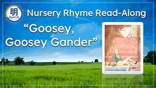 'Goosey, Goosey, Gander' Classic Nursery Rhymes