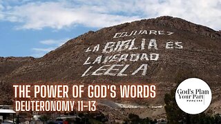 Deuteronomy 11-13 | The Power of God's Words