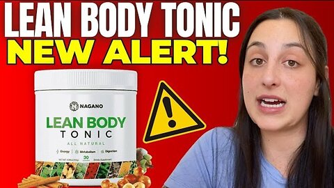 NAGANO LEAN BODY TONIC REVIEW - Nagano Lean Body Tonic Reviews - Lean Body Tonic Weight Loss