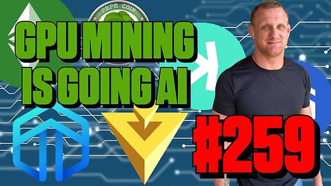 GPU Mining is Going AI | Episode 259