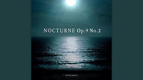 Chopin - Nocturne Op. 9 No. 2 (Classical Piano)