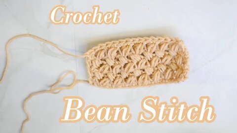 How to Crochet the Bean Stitch