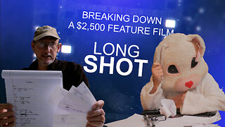 BREAKING DOWN A $2,500 FEATURE FILM (LONG SHOT- EPISODE 5 SCRIPT BREAKDOWN)